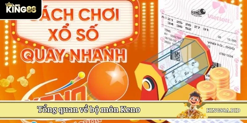 Tổng quan về bộ môn Keno